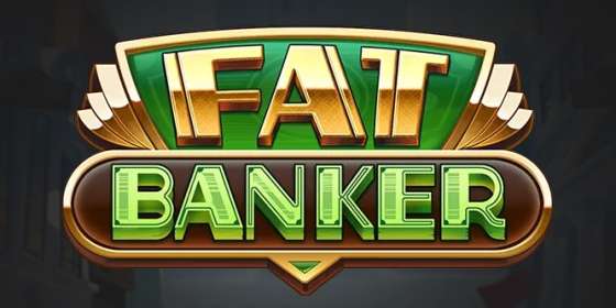 Fat Banker by Push Gaming NZ