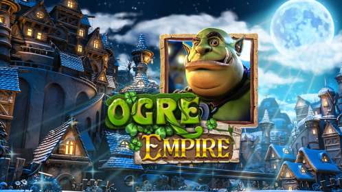 Ogre Empire by Betsoft NZ