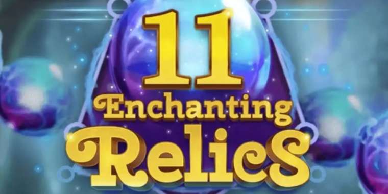 Play 11 Enchanting Relics pokie NZ