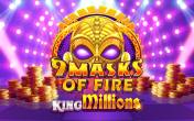 9 Masks of Fire King Millions logo