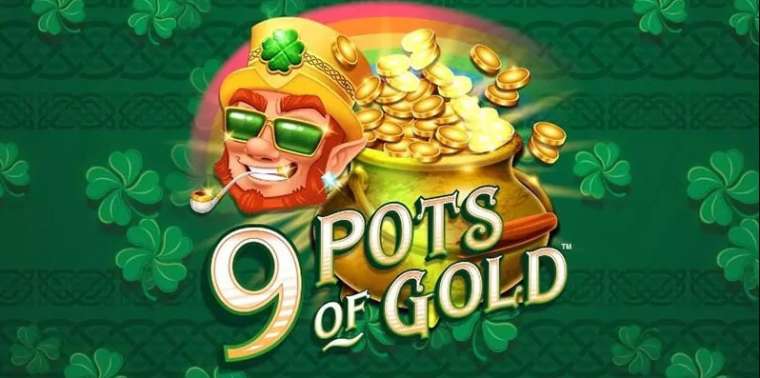 Play 9 Pots of Gold pokie NZ