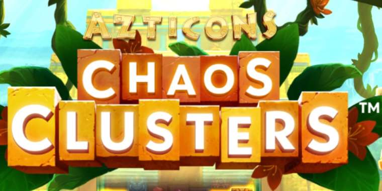 Play Azticons Chaos Clusters pokie NZ