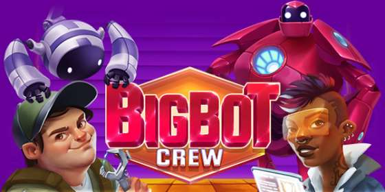 BigBot Crew by Quickspin NZ