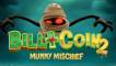 Bill & Coin 2 Mummy Mischief logo