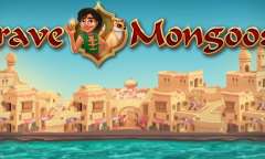 Play Brave Mongoose