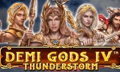 Play Demi Gods IV Thunderstorm