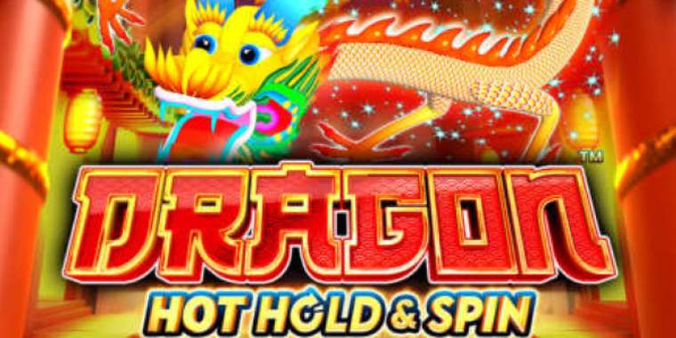 Play Dragon Hot Hold and Spin pokie NZ