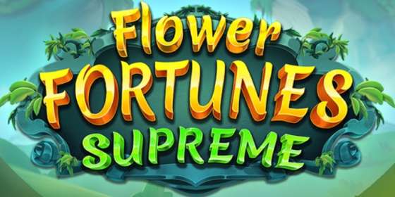 Flower Fortunes Supreme by Fantasma Games NZ
