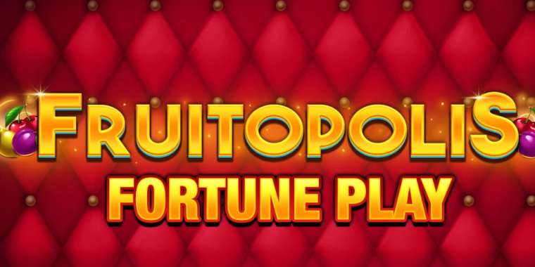 Play Fruitopolis Fortune pokie NZ