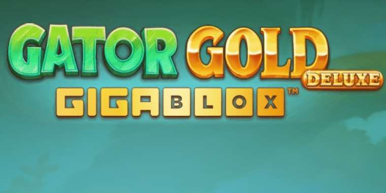 Play Gator Gold Deluxe Gigablox pokie NZ