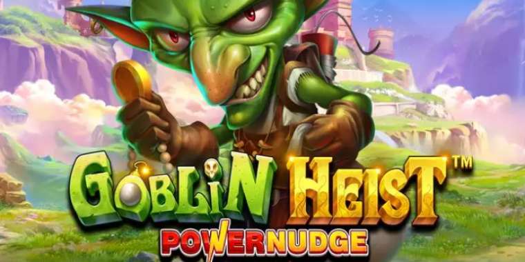 Play Goblin Heist Powernudge pokie NZ