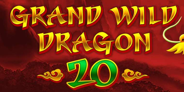 Play Grand Wild Dragon 20 pokie NZ