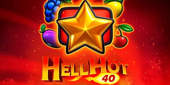 Hell Hot 40 by Endorphina NZ