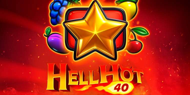 Play Hell Hot 40 pokie NZ
