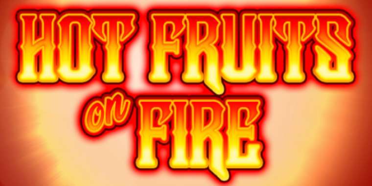 Play Hot Fruits on Fire pokie NZ