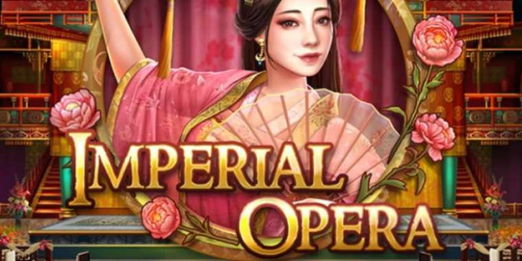 Play Imperial Opera pokie NZ