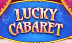 Play Lucky Cabaret