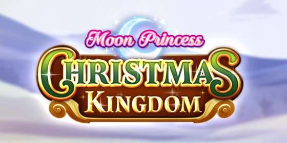 Moon Princess Christmas Kingdom by Play’n GO NZ
