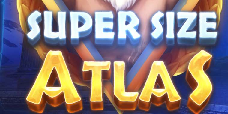 Play Super Size Atlas pokie NZ