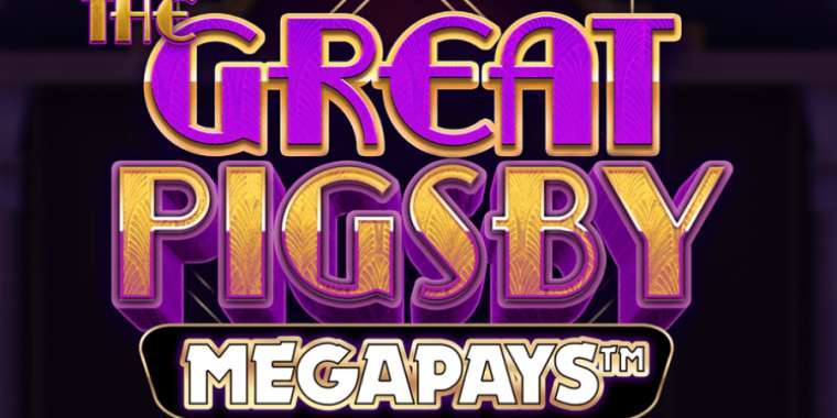 Play The Great Pigsby Megapays pokie NZ