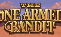 Play The One Armed Bandit