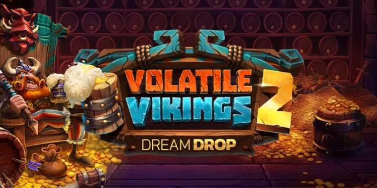 Play Volatile Vikings 2 Dream Drop pokie NZ