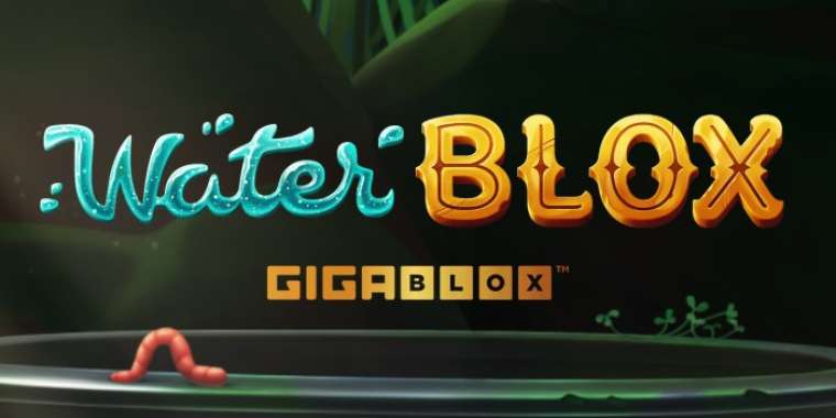 Play Water Blox Gigablox pokie NZ