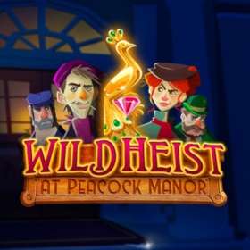 Wild Heist at Peacock Manor by Thunderkick NZ
