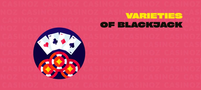 Varieties of Blackjack